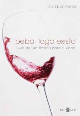 Bebo, Logo Existo, por Roger Scruton (R$65)